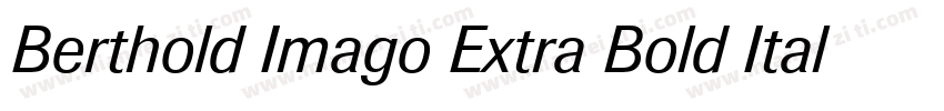 Berthold Imago Extra Bold Italic字体转换